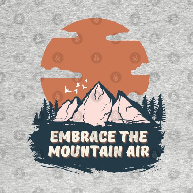 Embrace The Mountain Air by Majkelos